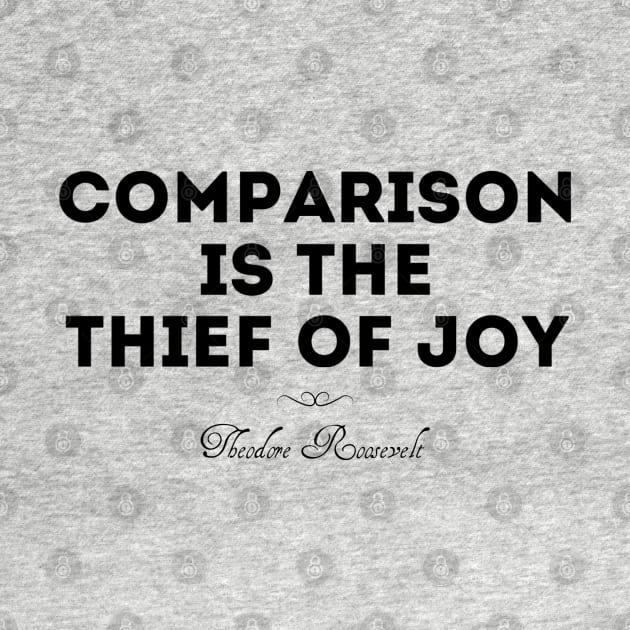 Comparison is the thief of joy by Dpe1974